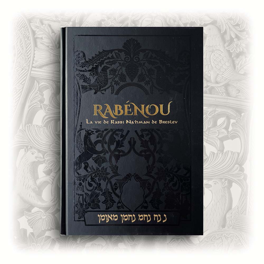 Rabénou – La vie de Rabbi Nahman de Breslev