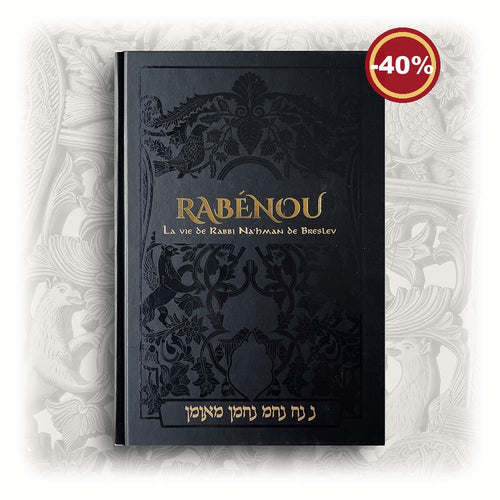 Rabénou – La vie de Rabbi Nahman de Breslev